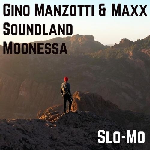 Slo-Mo - Gino Manzotti & Maxx, Soundland, Moonessa