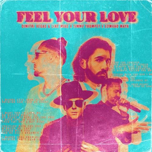 Feel Your Love - Dimitri Vegas & Like Mike & Timmy Trumpet & Edward Maya
