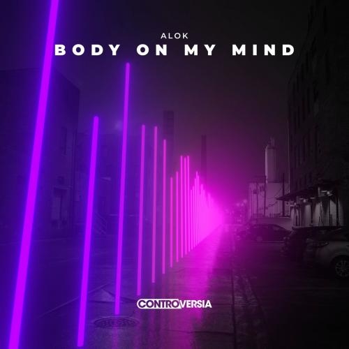 Body On My Mind - Alok
