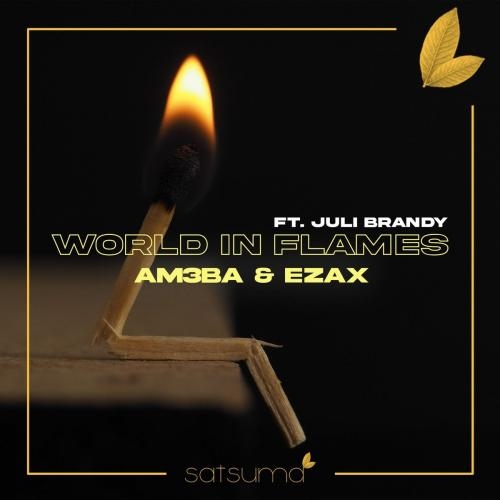 World in Flames - Am3ba & Ezax feat. Juli Brandy