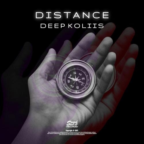 Distance - Deep koliis