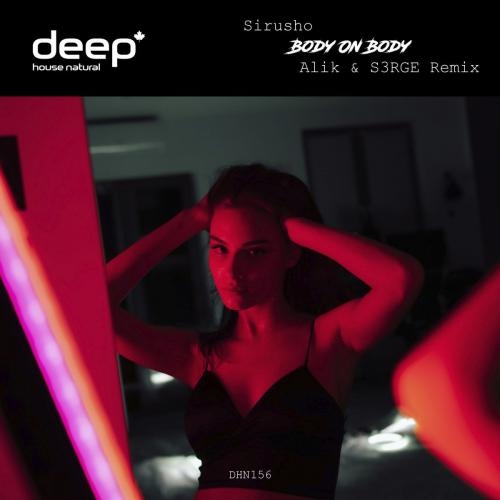 Body on Body (Alik & S3RGE Remix) - Sirusho