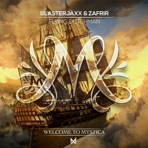 Flying Dutchman - Blasterjaxx & Zafrir