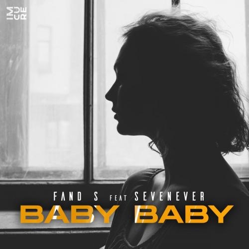Baby Baby - SevenEver & Fand S