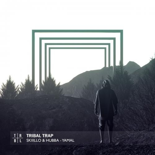 Yamal - SKIIILLO & Hubba