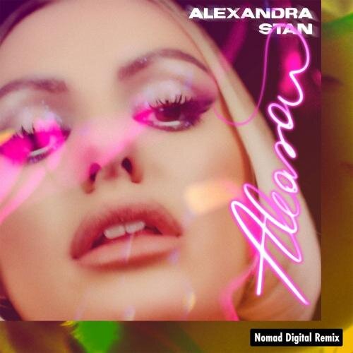 Aleasa (Nomad Digital Remix) - Alexandra Stan