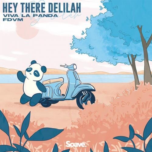 Hey There Delilah - Viva La Panda & FDVM
