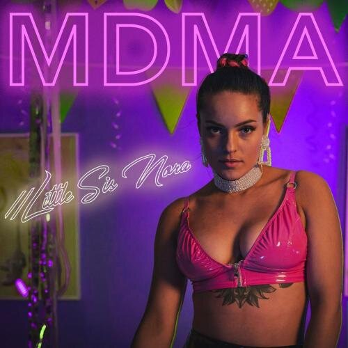 MDMA - Little Sis Nora