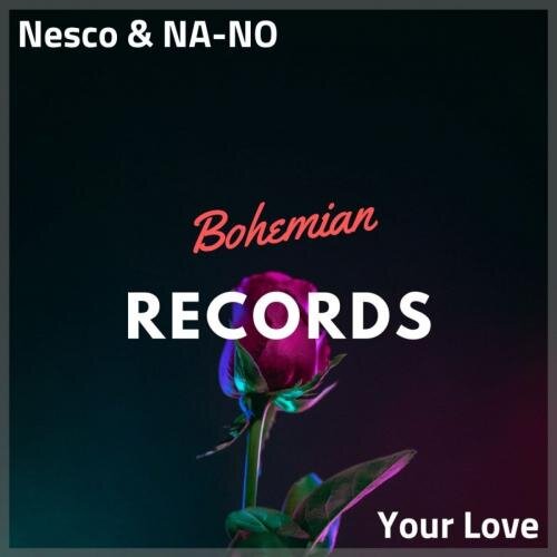Your Love - Nesco & NA-NO