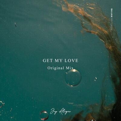 Get My Love - Jay Aliyev