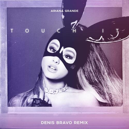 Touch It - Denis First & KDDK