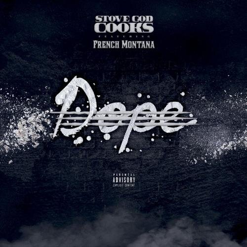Dope - Stove God Cooks feat. French Montana
