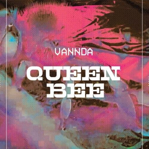 Vannda - Queen Bee