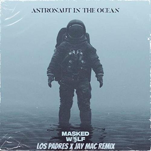 Astronaut In The Ocean (Soner Karaca Remix) - Masked Wolf