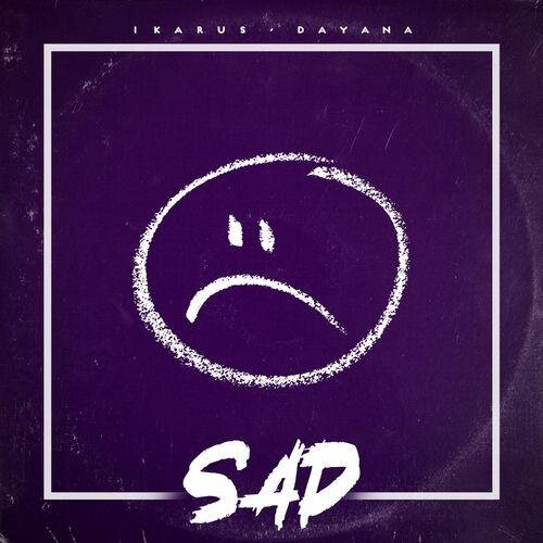 Sad - Ikarus & Dayana