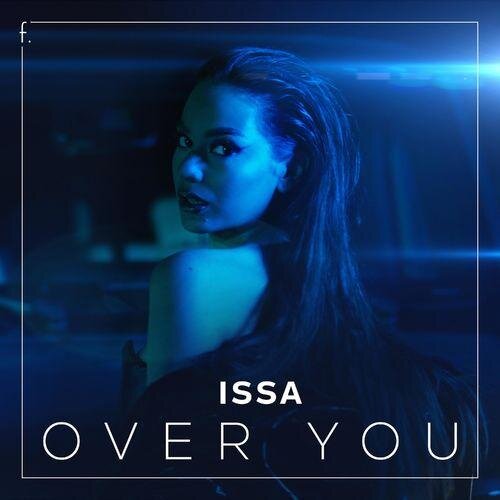 Over you - Issa
