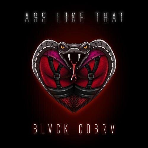 Ass Like That - Blvck Cobrv