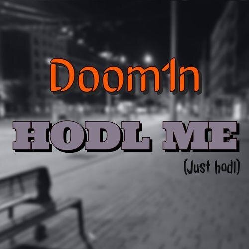 Hodl me - DOOM1N