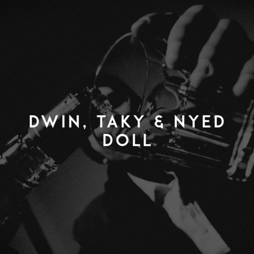 Doll - Dwin & Taky & Nyed