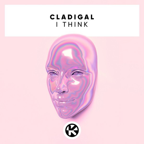 I Think - Cladigal