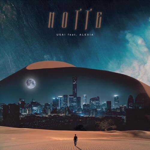 Notte - USAI feat. Alexia