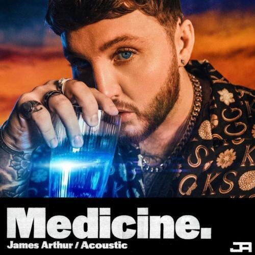 Medicine (Acoustic) - James Arthur