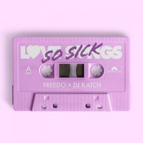 So Sick - Freedo & DJ Katch