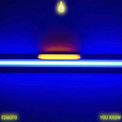 You Know - Edmofo