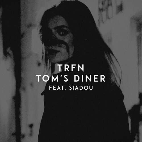 Tom's Diner - TRFN feat. Siadou