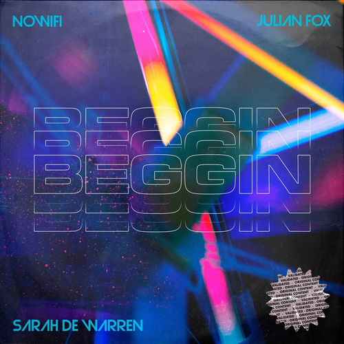 Beggin - nowifi & Sarah de Warren & Julian Fox