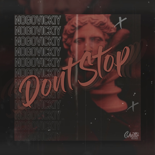 Dont Stop - Nogovickiy