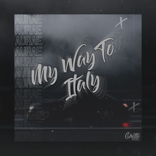 My Way To Italy - Aurae