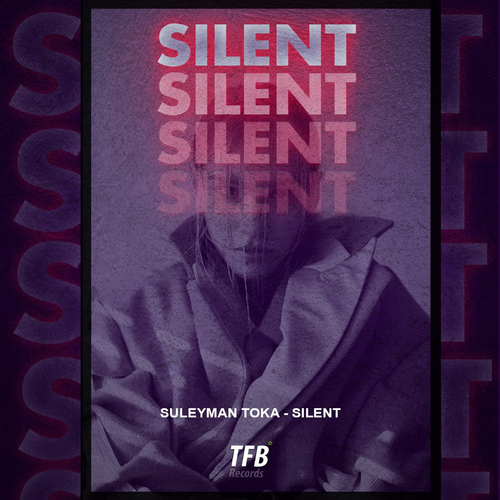 Silent - Suleyman Toka