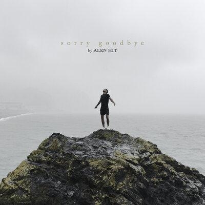 Sorry Goodbye - ALEN HIT