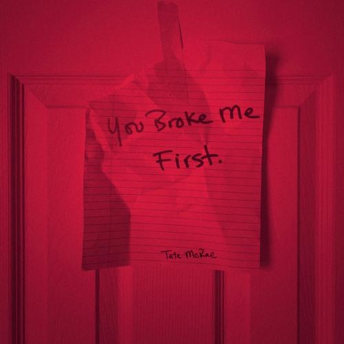 you broke me first - Tate McRae