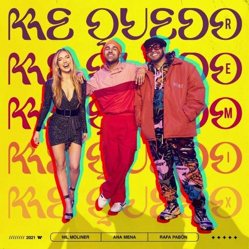 Me Quedo (Remix) - Nil Moliner feat. Rafa Pabon & Ana Mena