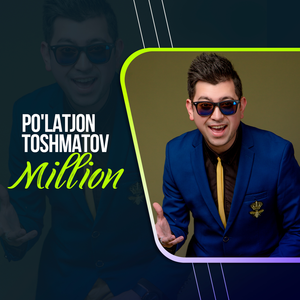 Million - Пулатжон Тошматов