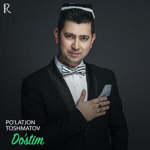 Do'stim - Пулатжон Тошматов