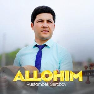 Allohim - Rustambek Serobov