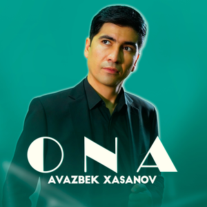 Ona - Avazbek Xasanov