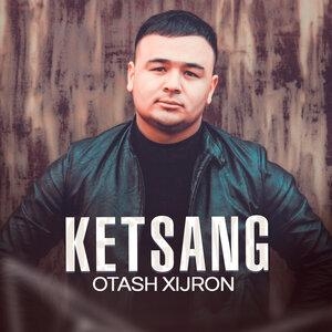 Ketsang - Оташ Хижрон