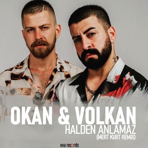 Halden Anlamaz (Remix) - Okan, Volkan & Mert Kurt