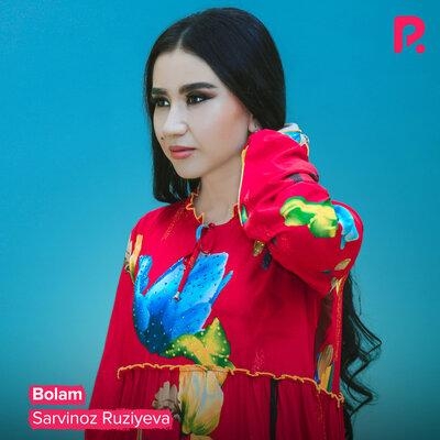 Bolam - Sarvinoz Ruziyeva