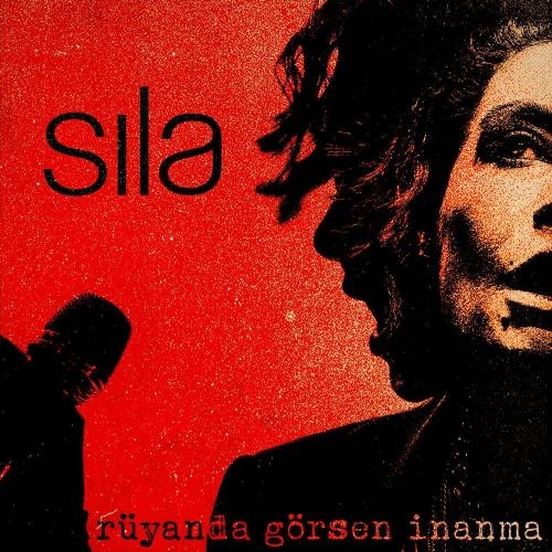 Rüyanda Görsen İnanma - Sıla