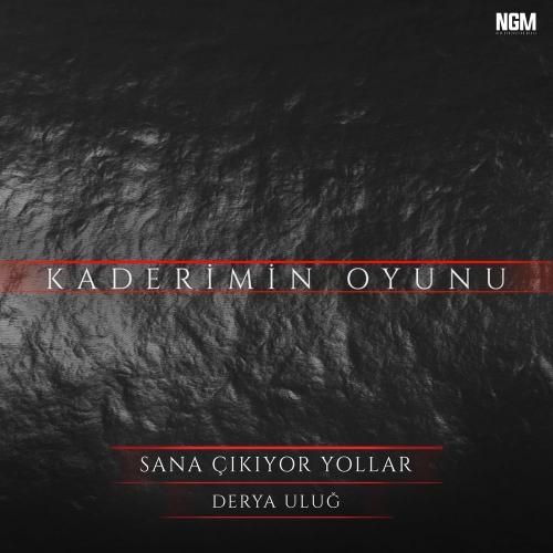 Sana Çıkıyor Yollar (Kaderimin Oyunu Orijinal Dizi Müziği) - Derya Uluğ