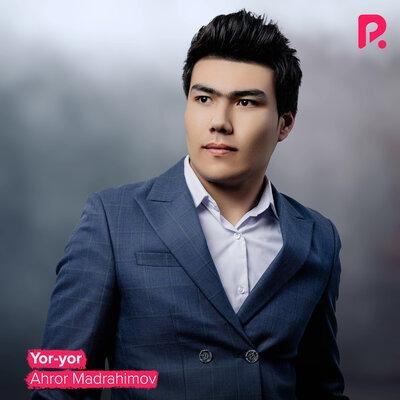 Yor-yor - Ahror Madrahimov
