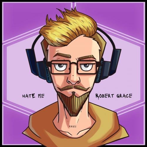 Hate Me - Robert Grace