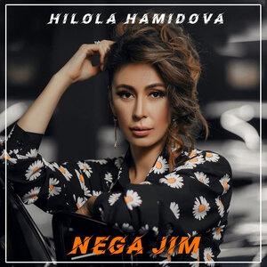 Nega jim - Хилола Хамидова