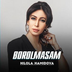 Borolmasam - Хилола Хамидова