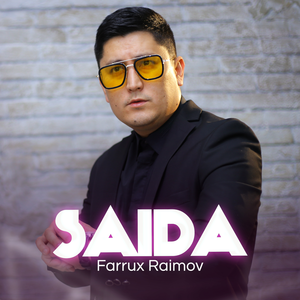 Saida - Фаррух Раимов